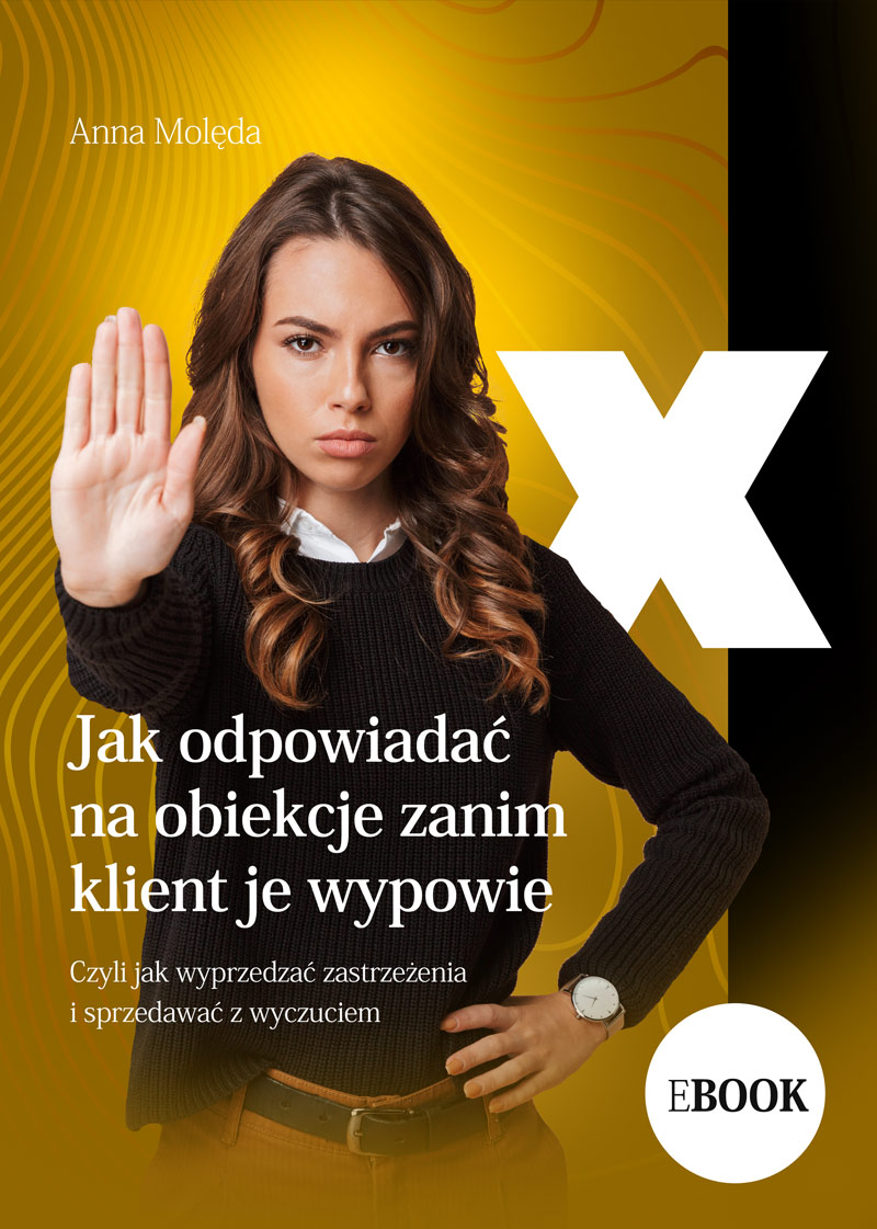 Jak odpowiadać na obiekcje, zanim klient je wypowie